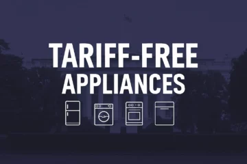 White House with dark blue overlay and bold text reading ‘Tariff-Free Appliances’ above appliance icons